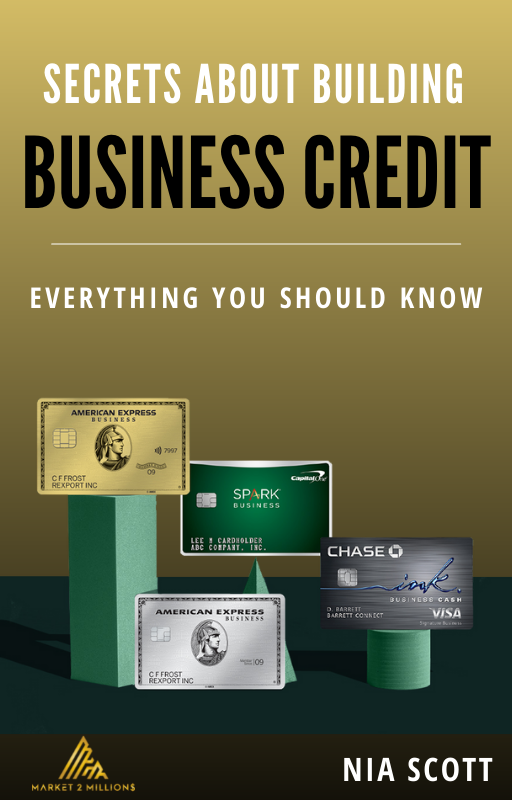 Market 2 Millions Co. Secrets About Building Business Credit E-book