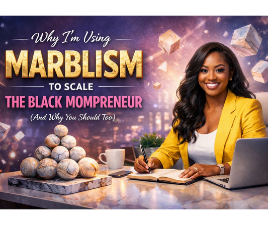 Why I'm Using Marblism to Scale The Black Mompreneur (And Why You Should Too)